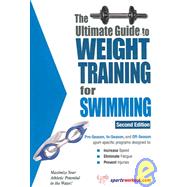 The Ultimate Guide To Weight Training For Swimming by Price, Robert G., 9781932549393
