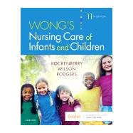 Wong's Nursing Care of Infants and Children by Hockenberry, Marilyn J., Ph.D., R.N.; Wilson, David; Rodgers, Cheryl C., Ph.D., R.N., 9780323549394