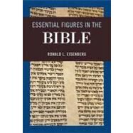 Essential Figures in the Bible by Eisenberg, Ronald L., 9780765709394