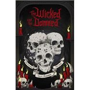 The Wicked and the Damned by Reynolds, Josh; Kelly, Phil; Annandale, David, 9781784969394