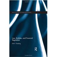Law, Bubbles, and Financial Regulation by Gerding; Erik, 9780415779395