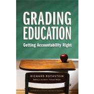 Grading Education by Rothstein, Richard, 9780807749395