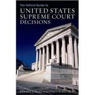 The Oxford Guide to United States Supreme Court Decisions by Hall, Kermit; Ely Jr., James W, 9780195379396