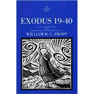 Exodus, 19-40 by A New Translation with Introduction and Commentary by William H.C. Propp, 9780300139396