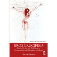 Eros Crucified by Clemente, Matthew, 9780367259396