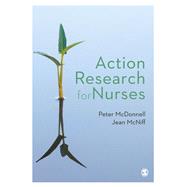 Action Research for Nurses by McDonnell, Peter, 9781473919396