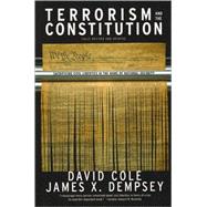 Terrorism and the Constitution : Sacrificing Civil Liberties in the Name of National Security by Cole, David, 9781565849396