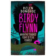 Birdy Flynn by Donohoe, Helen, 9781780749396