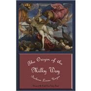 The Origin of the Milky Way by Ungar, Barbara Louise, 9781928589396