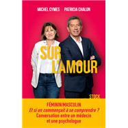 Sur l'amour by Michel Cymes; Patricia Chalon, 9782234089396