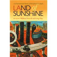 Land of Sunshine by Deverell, William; Hise, Greg, 9780822959397