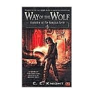 Way of the Wolf by Knight, E.E. (Author), 9780451459398