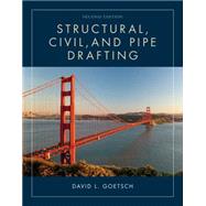 Structural, Civil and Pipe Drafting by Goetsch, David L., 9781133949398