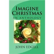 Imagine Christmas by Edgell, John, 9781502839398