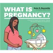 What Is Pregnancy? by Kate E. Reynolds, 9781787759398