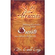 La Ley de la Atraccion/ The Law of Attraction by Cruz, Camilo, 9781931059398
