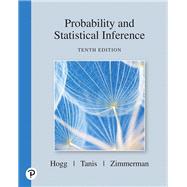 Probability and Statistical Inference by Hogg, Robert V.; Tanis, Elliot A.; Zimmerman, Dale, 9780135189399