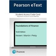 Pearson eText for Foundations of Finance -- Access Card by Keown, Arthur J.; Martin, John D; Petty, J, 9780135639399