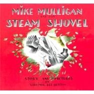 Mike Mulligan and His Steam Shovel by Burton, Virginia Lee, 9780395259399
