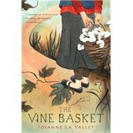 The Vine Basket by La Valley, Josanne, 9780544439399