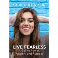 Live Fearless by Robertson, Sadie; Clark, Beth; Giglio, Louie, 9781400309399