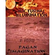 Nocturnal Illumination by Morgan, Kerry A.; Marshall, Steven N.; Hughes, Jason; Cox, Sam E., 9781449919399