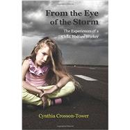 From the Eye of the Storm by Crosson-Tower, Cynthia, 9781478629399