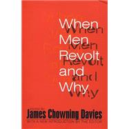 When Men Revolt and Why by Bershady,Harold J., 9781560009399
