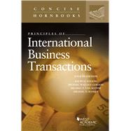 Principles of International Business Transactions by Folsom, Ralph H.; Gordon, Michael Wallace; Van Alstine, Michael P.; Ramsey, Michael D., 9781634599399