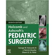 Ashcraft's Pediatric Surgery by Holcomb, George W., III; Murphy, J. Patrick; St. Peter, Shawn D., 9780323549400