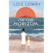 On the Horizon by Lowry, Lois; Pak, Kenard, 9780358129400