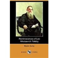 Reminiscences of Leo Nikolaevich Tolstoy by Gorky, Maxim; Koteliansky, S. S.; Woolf, Leonard, 9781409989400