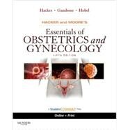 Hacker & Moore's Essentials of Obstetrics and Gynecology by Hacker, Neville F., 9781416059400