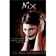 Nix by Reichenbach, J. J., 9781499229400