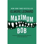 Maximum Bob by Leonard, Elmore, 9780062009401