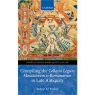 Compiling the Collatio Legum Mosaicarum et Romanarum in Late Antiquity by Frakes, Robert M., 9780199589401