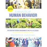 Essentials of Human Behavior 2e + Hutchison: Essentials of Human Behavior,  Interactive eBook Second Edition by Hutchison, Elizabeth D., 9781506379401