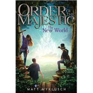 The New World by Myklusch, Matt, 9781534479401