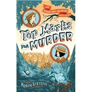 Top Marks for Murder by Stevens, Robin, 9781665919401