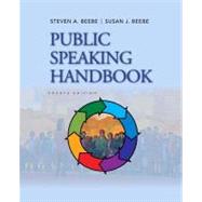 Public Speaking Handbook by Beebe, Steven A.; Beebe, Susan J., 9780205029402
