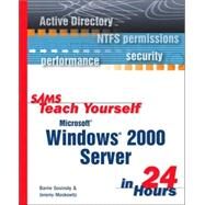 Sams Teach Yourself Microsoft Windows 2000 Server in 24 Hours by Sosinsky, Barrie, 9780672319402