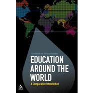 Education Around the World A Comparative Introduction by Brock, Colin; Alexiadou, Nafsika, 9781441169402