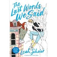 The Last Words We Said by Scheier, Leah, 9781534469402