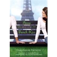 Anna and the French Kiss by Perkins, Stephanie, 9780142419403