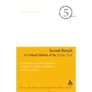 Second Baruch: A Critical Edition of the Syriac Text With Greek and Latin Fragments, English Translation, Introduction, and Concordances by Gurtner, Daniel M., 9780567609403