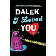 Dalek I Loved You by Unknown, 9780575079403