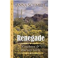 Renegade by Schmidt, Anna, 9781432869403