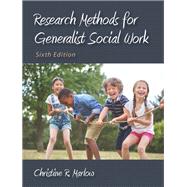 Research Methods for Generalist Social Work by Christine R. Marlow, 9781478649403
