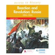 Access to History: Reaction and Revolution: Russia 18941924, Fifth Edition by Michael Lynch, 9781510459403