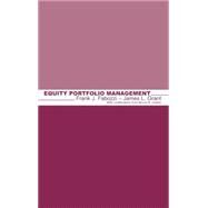Equity Portfolio Management by Fabozzi, Frank J.; Grant, James L., 9781883249403